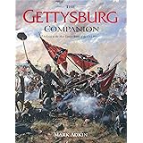 The Gettysburg Companion: A Complete Guide to the Decisive Battle of the American Civil War