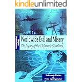 Worldwide Evil and Misery - The Legacy of the 13 Satanic Bloodlines (The 13 Illuminati Bloodlines Book 1)