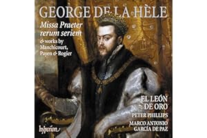 La Hle: Missa Praeter rerum seriem & Works by Manchicourt, Payen & Rogier