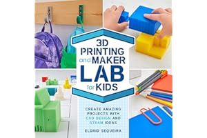 3D Printing and Maker Lab for Kids: Create Amazing Projects with CAD Design and STEAM Ideas (22)