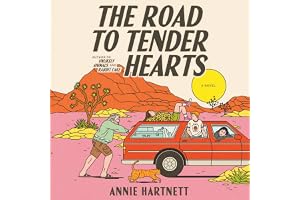 The Road to Tender Hearts: A Novel