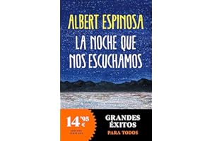 La noche que nos escuchamos: Una historia luminosa que te enseña a luchar. Edición limitada Grandes Éxitos