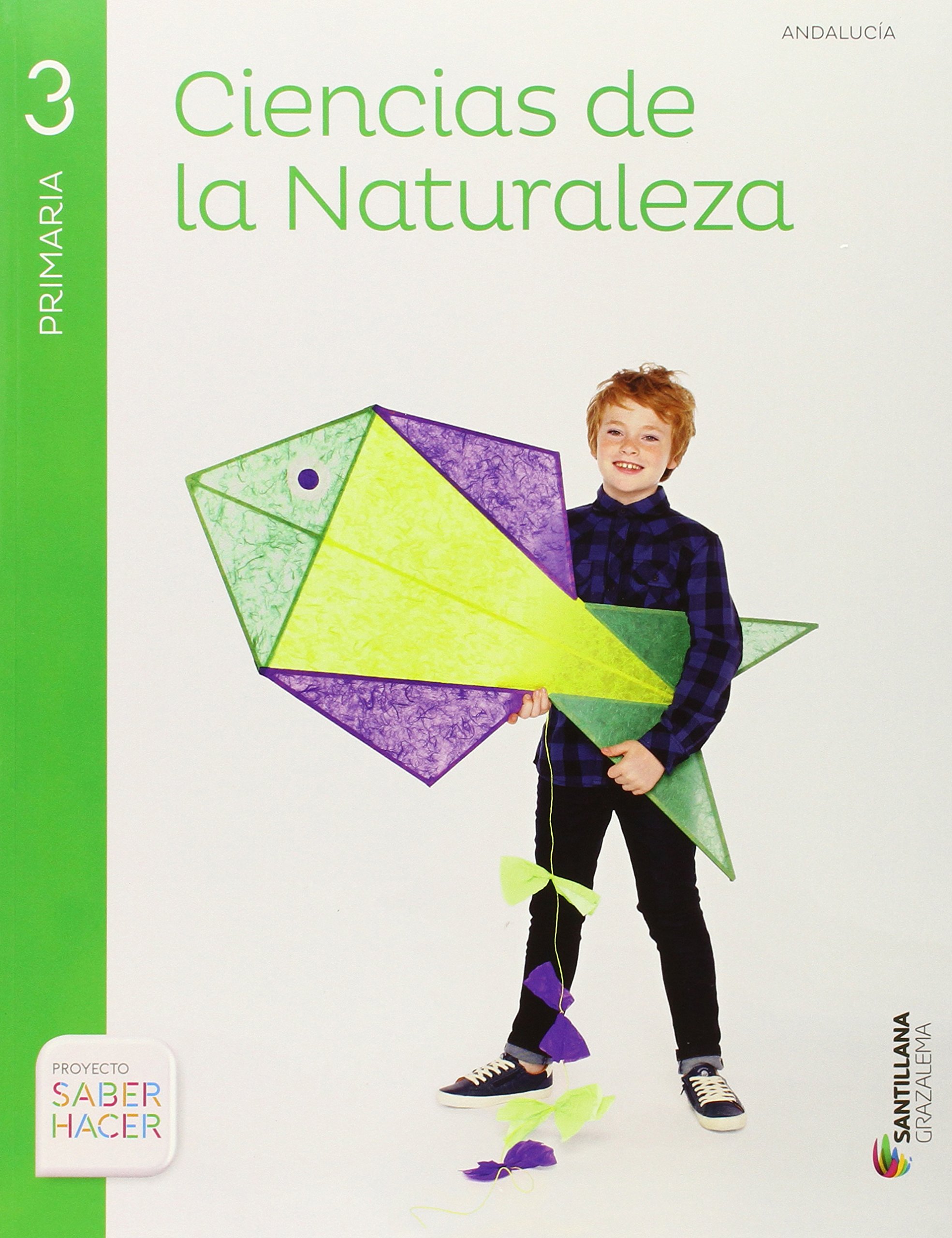 CIENCIAS NATURALES 3 PRIMARIA SABER HACER Andalucia