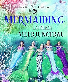 Mermaiding: Endlich Meerjungfrau