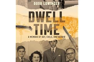 Dwell Time: A Memoir of Art, Exile, and Repair