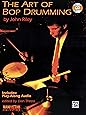 Art of Bop Drumming: Book & Online Audio (Manhattan Music Publications)