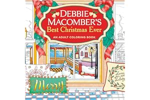 Debbie Macomber's Best Christmas Ever: An Adult Coloring Book
