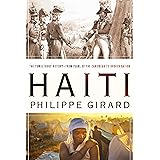 Haiti: The Tumultuous History - from Pearl of the Caribbean to Broken Nation