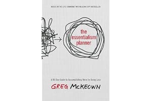 The Essentialism Planner: A 90-Day Guide to Accomplishing More by Doing Less