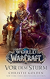 World of Warcraft: Vor dem Sturm: Die Vorgeschichte zu Battle of Azeroth