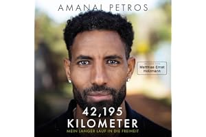 42,195 Kilometer: Mein langer Lauf in die Freiheit