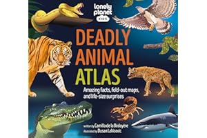Lonely Planet Kids Deadly Animal Atlas: Amazing facts, fold-out maps, and life-size surprises