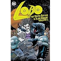Lobo By Keith Giffen & Alan Grant Vol. 1 : Keith Giffen: Amazon