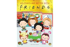 Holidays Are Better With Friends: The Television Series