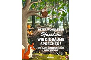 Hörst du, wie die Bäume sprechen?: Eine kleine Entdeckungsreise durch den Wald. Natur Sachbuch für Kinder ab 6 Jahren (Peter & Piet)