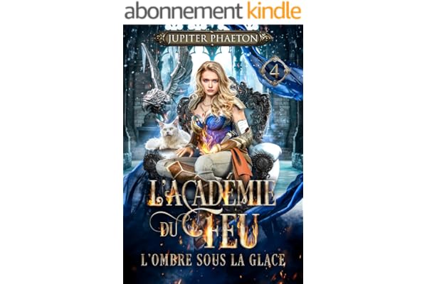 L'ombre sous la glace (L'académie du feu t. 4)