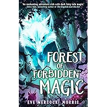 Forest of Forbidden Magic: A spooky supernatural spine-tingling Forest of Forbidden Magic: A spooky supernatural spine-tingling
