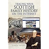 Tracing Your Scottish Family History on the Internet: A Guide for Family Historians (Tracing Your Ancestors)