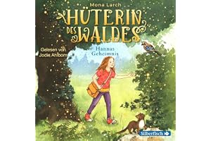 Hannas Geheimnis: Hüterin des Waldes 1
