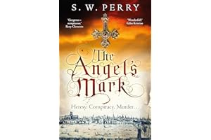 The Angel's Mark: The first gripping thriller of power and deception from the bestselling historical crime series, perfect for fans of S J Parris and Shardlake: 1 (The Jackdaw Mysteries)