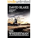 The Wherryman: A chilling Norfolk Broads crime thriller (British Detective Tanner Murder Mystery Series Book 6)