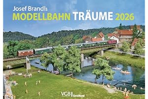 Josef Brandls Modellbahn-Träume 2026
