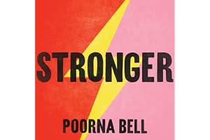 Stronger: Changing Everything I Knew About Women’s Strength