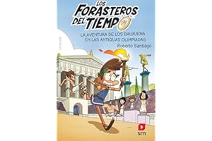 Los Forasteros del Tiempo 8: La aventura de los Balbuena en las antiguas olimpiadas