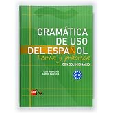 Gramatica de uso del Espanol - Teoria y practica: C1-C2