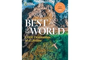 National Geographic Best of the World: 1,000 Destinations of a Lifetime
