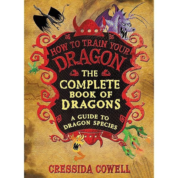 project dragon BSF ビジュアルブック The Complete Book of Dragons: (A Guide to Dragon Species) : Cowell
