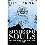 Sundered Souls (The Brotherhood of the Eagle Book 2)