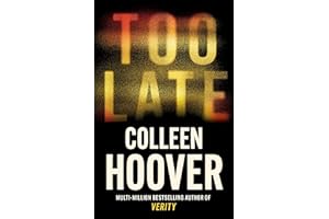 Too Late: A dark and twisty thriller from the author of IT ENDS WITH US