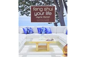 Feng Shui Your Life: Second Edition