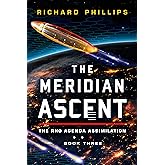 The Meridian Ascent (Rho Agenda Assimilation Book 3) (English Edition)