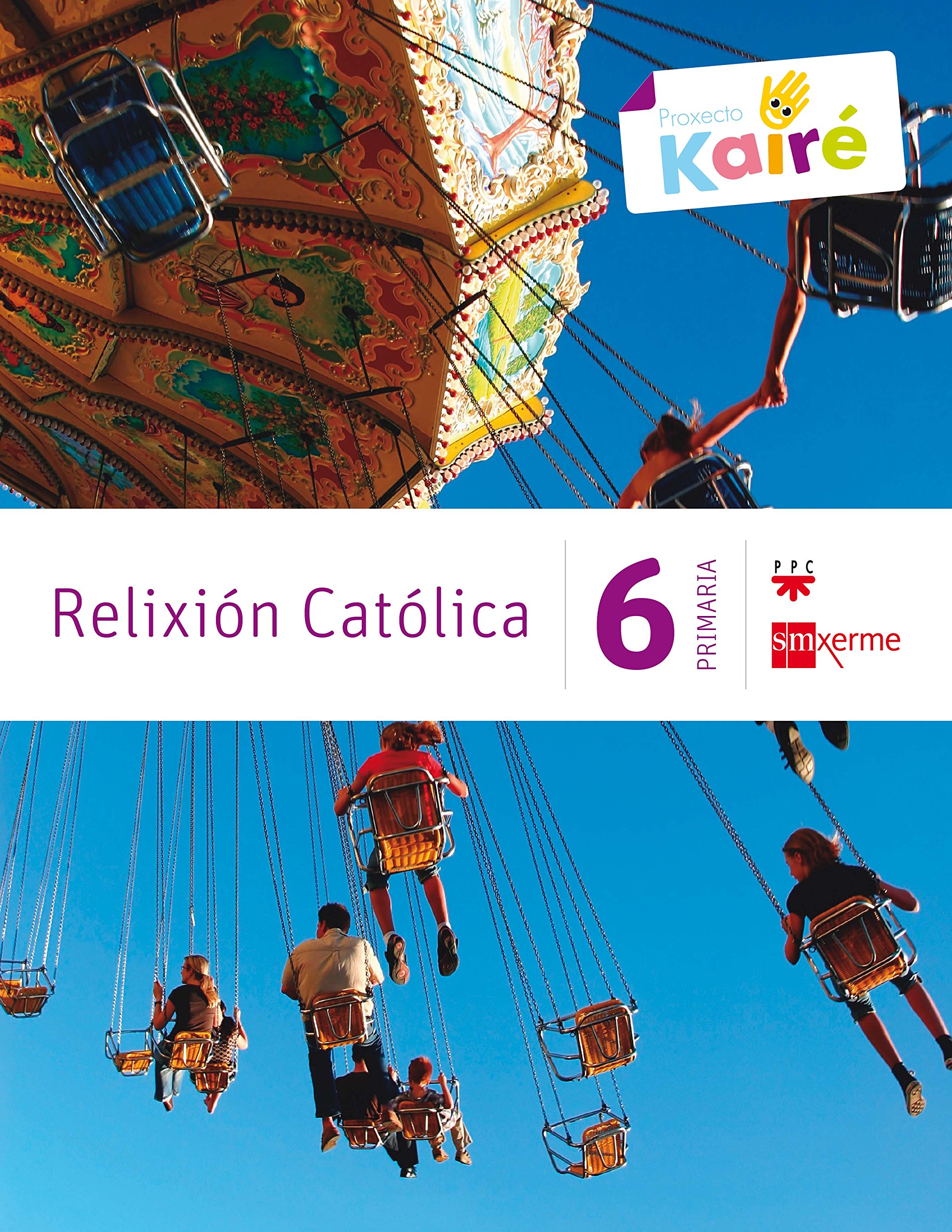 Relixión católica. 6 Primaria. Kairé