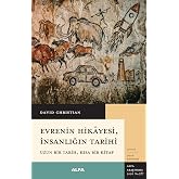Evrenin Hikayesi, İnsanlığın Tarihi: Uzun Bir Tarih, Kısa Bir Kitap