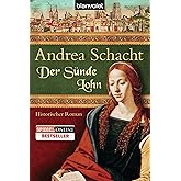 Der Sünde Lohn: Historischer Roman (Alyss, die Tochter der Begine Almut, Band 3)