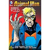 Animal Man Vol. 4: Born to be Wild