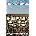 Three Farmers on Their Way to a Dance: From the Booker Prize-shortlisted author of BEWILDERMENT