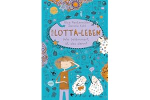 Mein Lotta-Leben 02. Wie belämmert ist das denn?