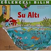 Eğlenceli Bilim &ndash; Su Altı