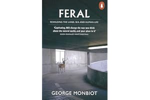 Feral: Rewilding the Land, Sea and Human Life