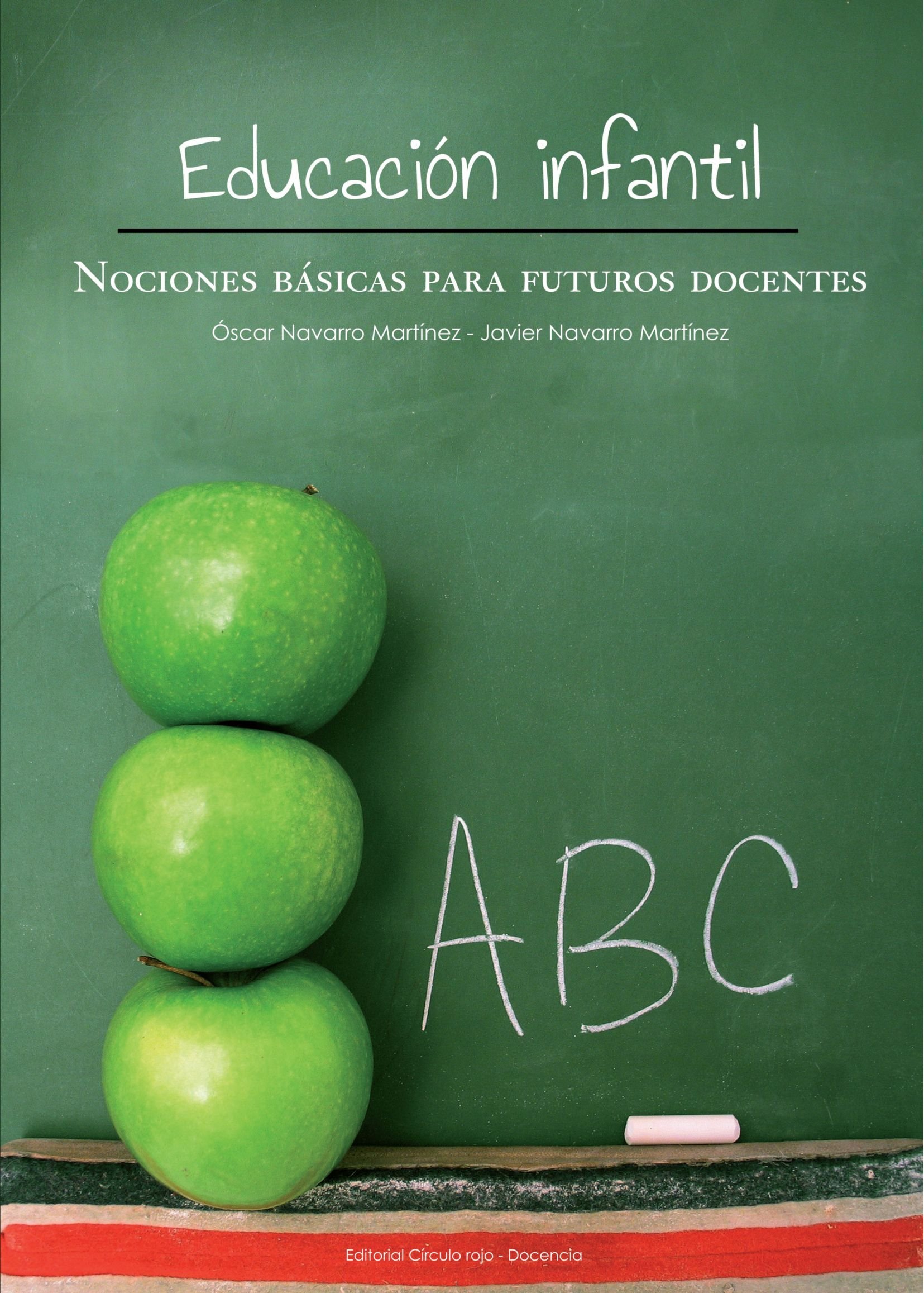 Educación Infantil: Nociones Básicas Para Futuros Docentes