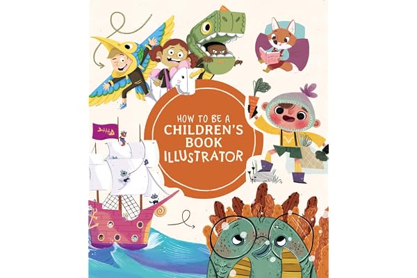 How to Be a Children's Book Illustrator