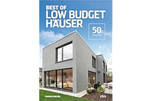 Best of Low Budget Häuser: 50 Projekte