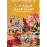 Tar&ccedil;ın Kokulu Kız