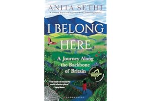 I Belong Here: A Journey Along the Backbone of Britain: WINNER OF THE 2021 BOOKS ARE MY BAG READERS AWARD FOR NON-FICTION
