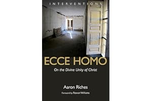 Ecce Homo: On the Divine Unity of Christ