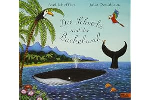 Die Schnecke und der Buckelwal: Vierfarbiges Bilderbuch